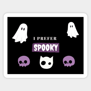 I Prefer Spooky Sticker